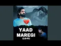 Download Lagu Yaad Maregi (Lo-Fi)