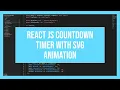 React JS Countdown Timer with SVG Animation