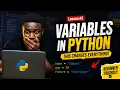 Python Variables Explained for Beginners Learn Variables in Python Step-by-Step