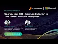 Upgrade your SOC from log collection to true threat detection response