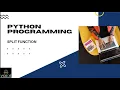 SPLIT FUNCTION - PYTHON V-CODE CSI VIT-AP
