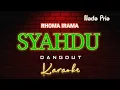 Download Lagu SYAHDU - Karaoke Dangdut Nada Pria [ RHOMA IRAMA ]