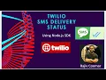How to Get The Delivery Status of Sent SMS in Twilio Using Node js SDK With Code example