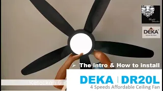 Download Deka DR20L | the cheap \u0026 affordable 4 speeds ceiling fan with 3 colour LED light MP3