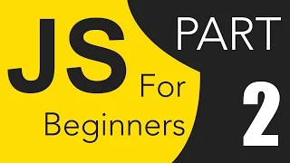 JavaScript Tutorials for Beginners - Part 2 Comments