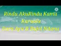 Download Lagu Rindu Aku Rindu Kamu Karaoke  Dara Ayu Feat. Bajol Ndanu
