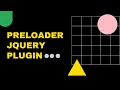 PreLoader JQuery Plugin