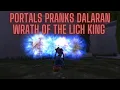 Portals Pranks Careful With This In Dalaran World of Warcraft Wrath of the Lich King