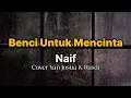 Download Lagu Benci Untuk Mencinta - Naif (cover yan josua \u0026 rusdi)