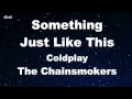 Download Lagu Something Just Like This - The Chainsmokers \u0026 Coldplay Karaoke 【With Guide Melody】 Instrumental