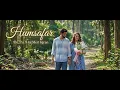 Humsafar - Tu Hai Meri Kiran | Vishal Mishra | Sonakshi Sinha, Zaheer | 8D Audio | Use Headphones 🎧
