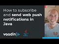 How to subscribe and send Web Push notifications in Java