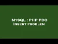 MySQL PHP PDO Insert problem