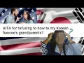 Korean Reddit I Don t Want To Bow To My Fiancees Korean Grandparents reaction