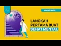 Download Lagu Ini Langkah Pertama Menjadi Sehat Mental (Cara Menjaga Mental)