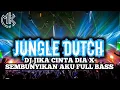 Download Lagu DJ JIKA CINTA DIA X SEMBUNYIKAN AKU JUNGLE DUTCH!!