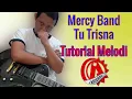 Download Lagu Tutorial melodi Mercy Band - Tu Trisna