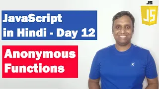 JavaScript Anonymous Functions Step by step JavaScript in Hindi Day12