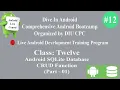 12 Android Live Course Dive In Android Android SQLite Database CRUD Function Part - 01