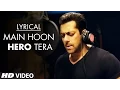 Download Lagu 'Main Hoon Hero Tera' Full Song with LYRICS - Salman Khan | Hero | T-Series