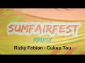 Rizky Febian - Cukup Tau @SUMFAIRFEST MMXIX