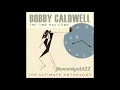 Download Lagu BOBBY CALDWELL ~ THE TIME HAS COME:  THE ULTIMATE ANTHOLOGY ALBUM PART II