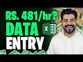Excel Data Entry work Rs 481 per hour Second Salary
