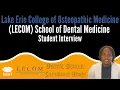 LECOM School of Dental Medicine - Student Interview FutureDDS DSE Season 4