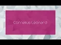 Cornelius Leonard - appearance