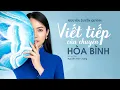 Download Lagu VIẾT TIẾP CÂU CHUYỆN HOÀ BÌNH - NGUYỄN DUYÊN QUỲNH