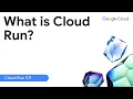 What is Cloud Run