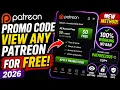 Patreon Promo Code 2026 - View Any Patreon for FREE