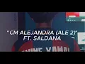 CM ALEJANDRA Ale 2 Angelitomor Saldana