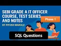 SEBI GRADE A IT Officer Exam SQL Questions Mock Test Questions 2026 Phase 1 Preparation