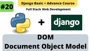 DOM - Document Object Model Introduction Python-Django Fullstack Development Course