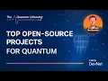 Top Open-Source Projects for Quantum Part 1 The Quantum Unboxing