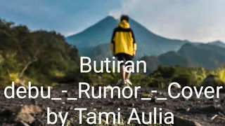 Download Butiran debu Rumor cover + Lirik Tami Aulia MP3