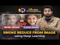 Smoke Recognition using Deep Learning Image Processing Projects for Final Year Students
