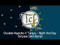 Download Lagu Osvaldo Nugroho X Tanayu - Night And Day (Wiyana Sakti Remix) [TCF release]