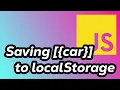 JavaScript Saving car objects to localStorage