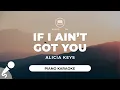 Download Lagu If I Ain't Got You - Alicia Keys (Piano Karaoke)