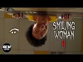 Smiling Woman 4 Short Horror Film