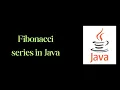 Fibonacci Series In Java Logical Questions