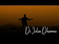 Download Lagu Di Jalan Dhamma