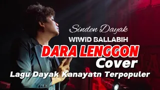 lagu dayak kanayatn terpopuler 2025 wiwid ballabih dara lenggon cover