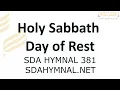 Download Lagu Holy Sabbath Day Of Rest Hymn Instrumental With Lyrics | SDA HYMNAL 381
