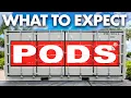 PODS Review Watch this before you book Costs what fits and what to expect