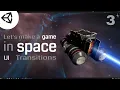 Lets make a unity3d space game - menu transitions