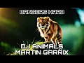 Download Lagu MARTIN GARRIX - DJ ANIMAL BANGERS HARD TERBARU 2K24 MP3