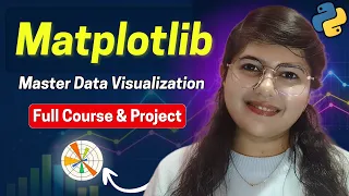 Matplotlib Full Course in Python Data Visualization for Data Science ML Beginner to Advanced